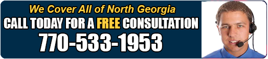 We Cover All of North Georgia – Call Today For A Free Consultation: 770-533-1953